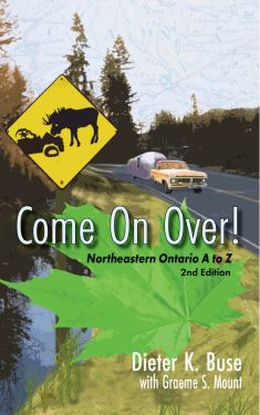 Come on Over! Northeastern Ontario A to Z, 2nd Edition
