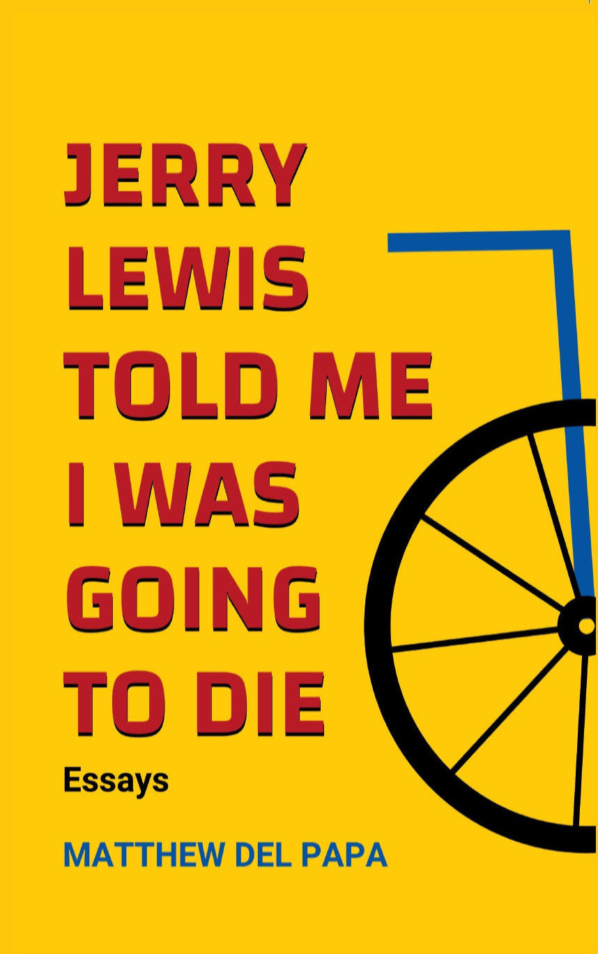 Jerry Lewis Told Me I Was Going to Die