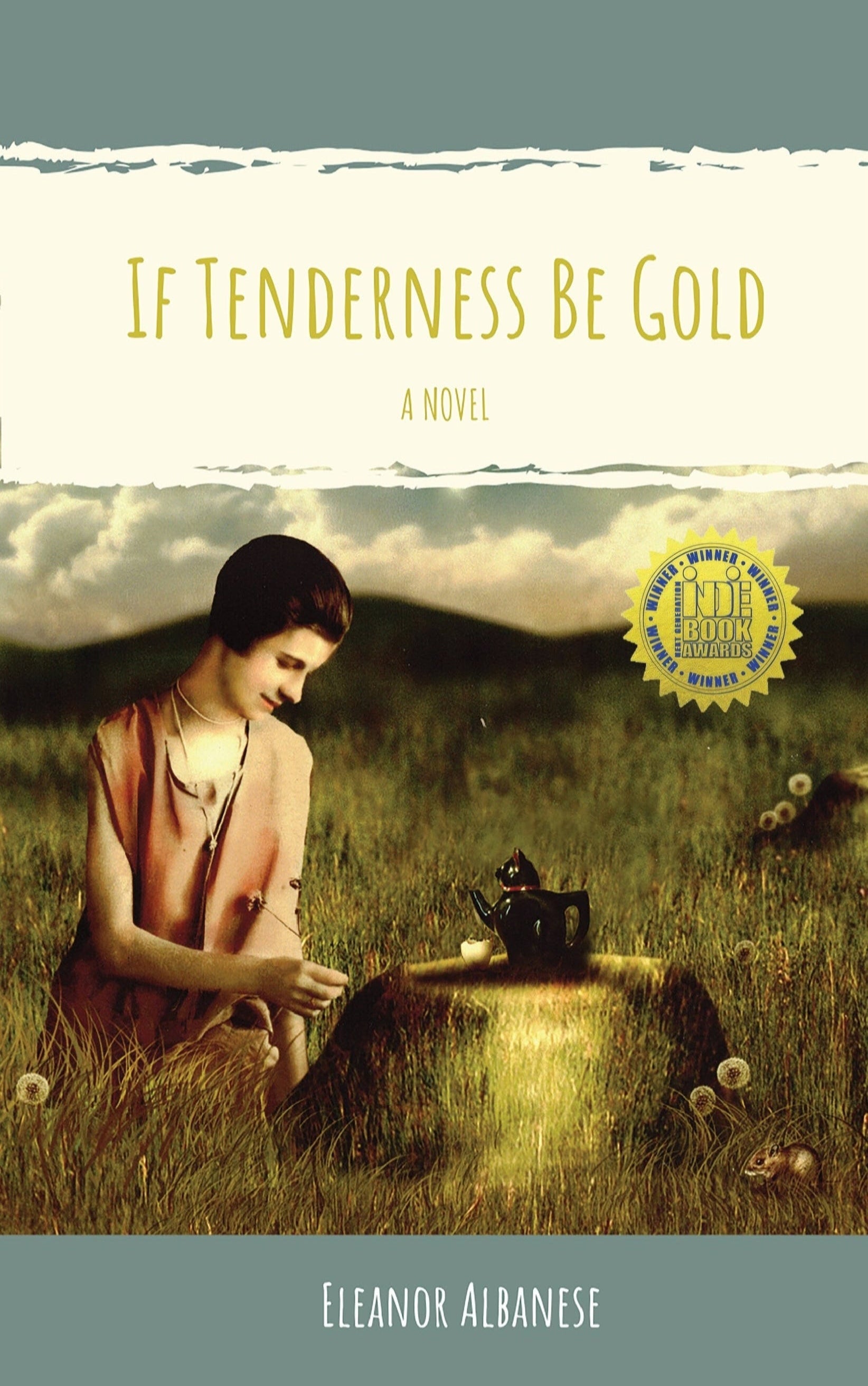 If Tenderness Be Gold