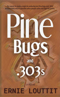 Pine Bugs and .303s