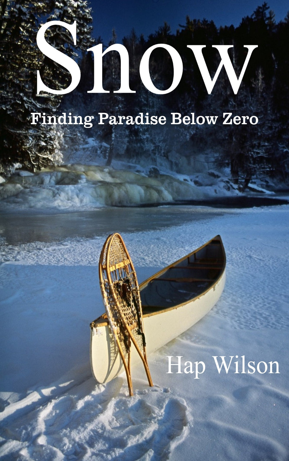 Snow: Finding Paradise Below Zero