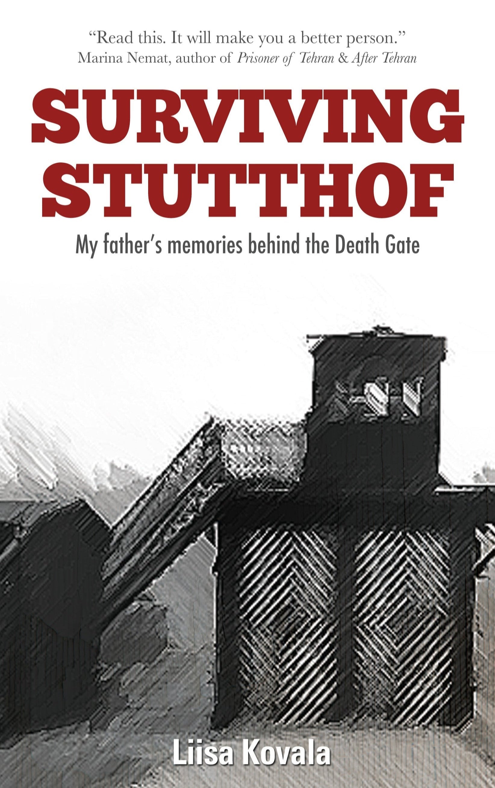 Surviving Stutthof: My Father's Memories Behind The Death Gate