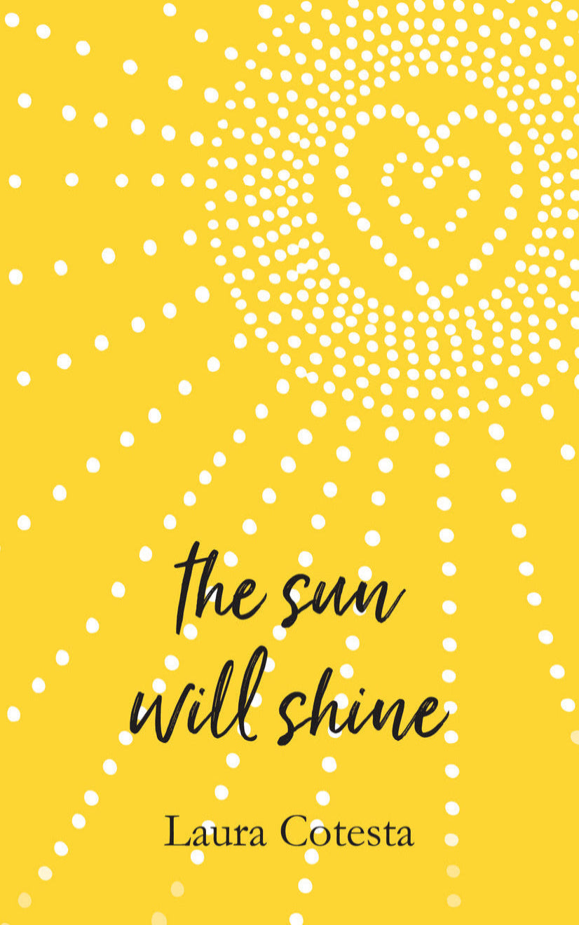 The Sun Will Shine