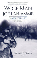 Wolf Man Joe Laflamme: Tamer Untamed
