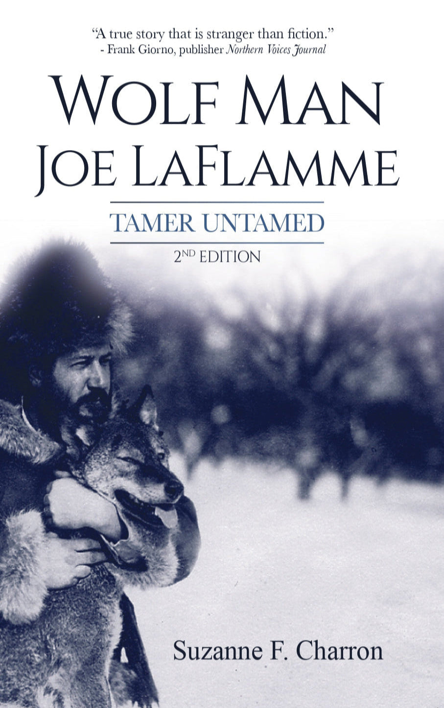 Wolf Man Joe Laflamme: Tamer Untamed