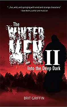 The Wintermen II : Into the Deep Dark